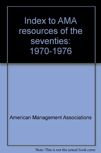 Index to AMA resources of the seventies: 1970-1976 Books
