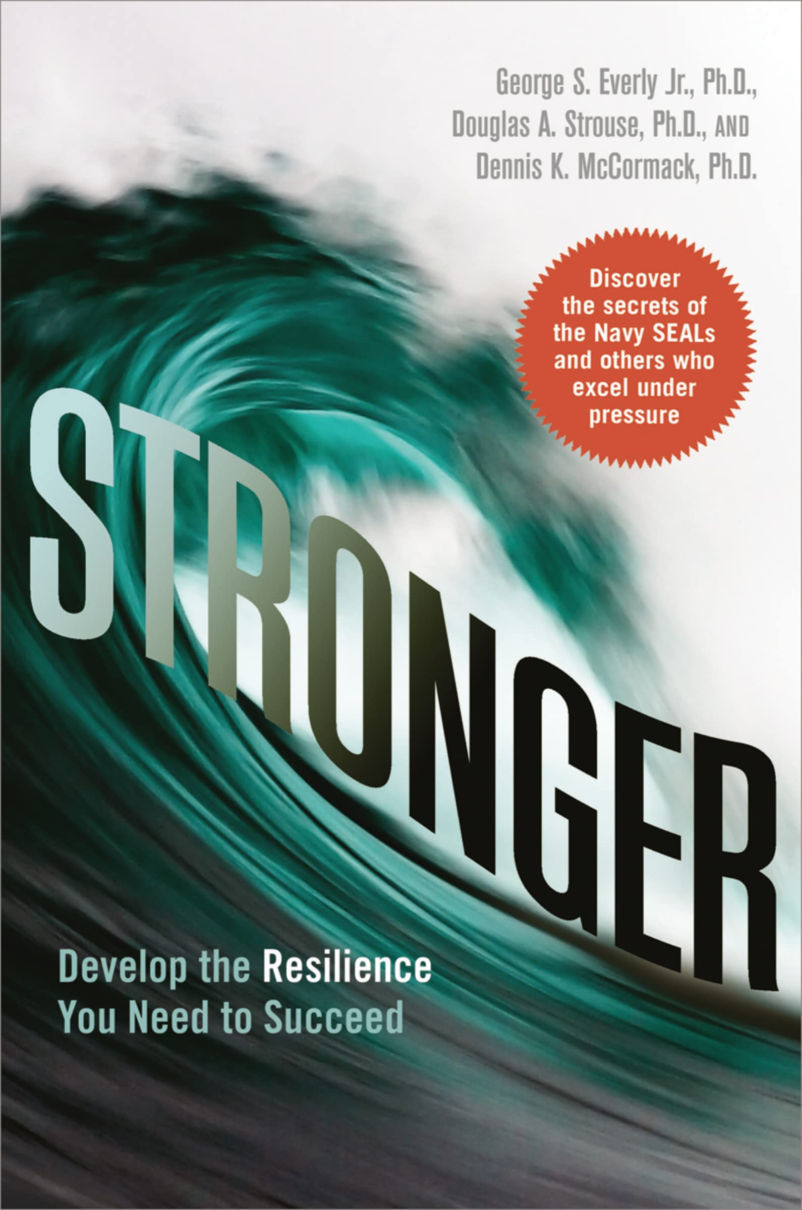 Stronger: Develop the Resilience You Need to Succeed Business, Finance & Career