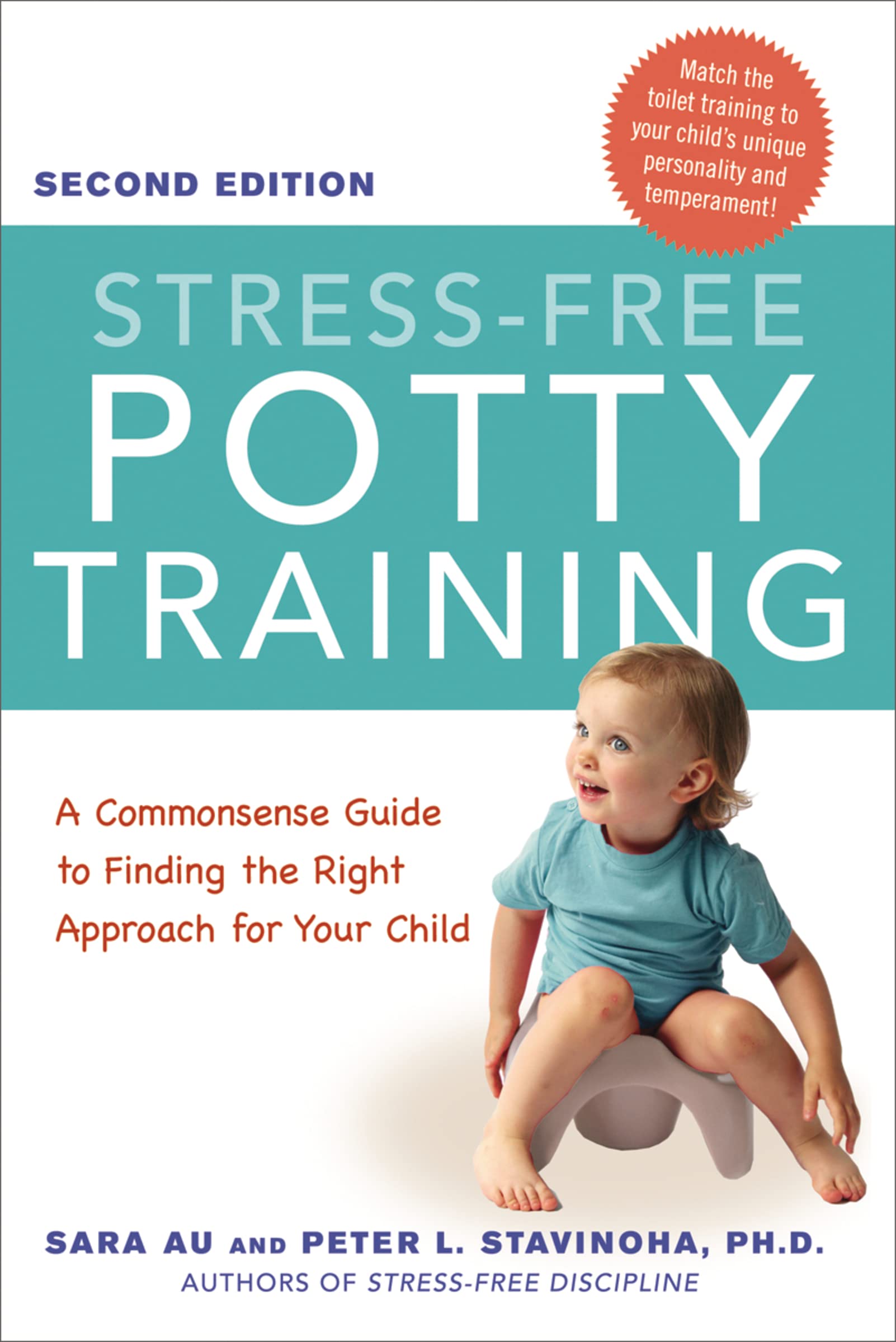 Stress-Free Potty Training: A Commonsense Guide to Finding the Right Approach for Your Child book