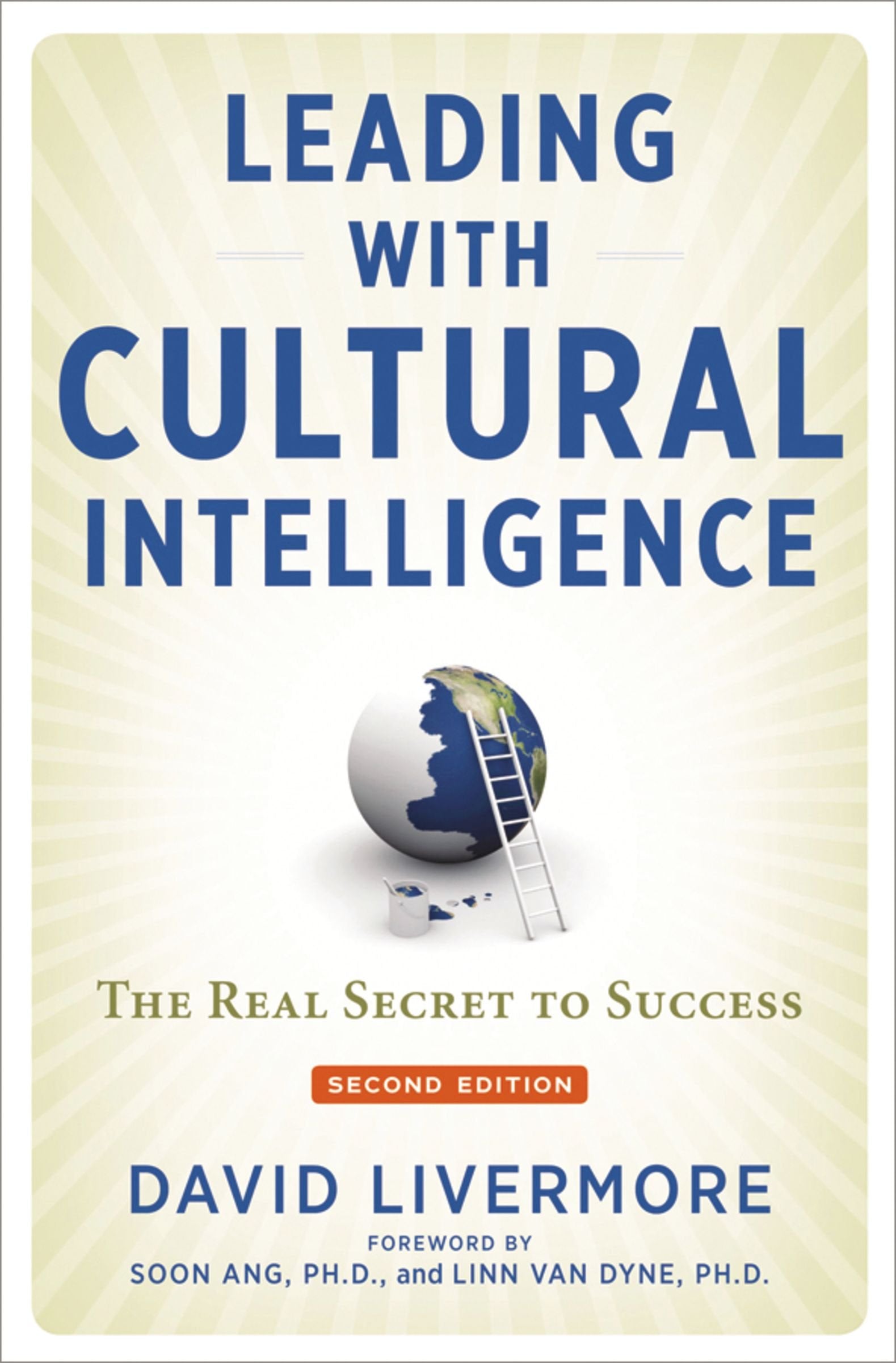 Leading with Cultural Intelligence: The Real Secret to Success Business, Finance & Career