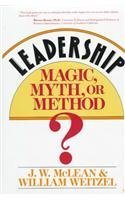 Leadership-Magic, Myth, or Method? Social Sciences