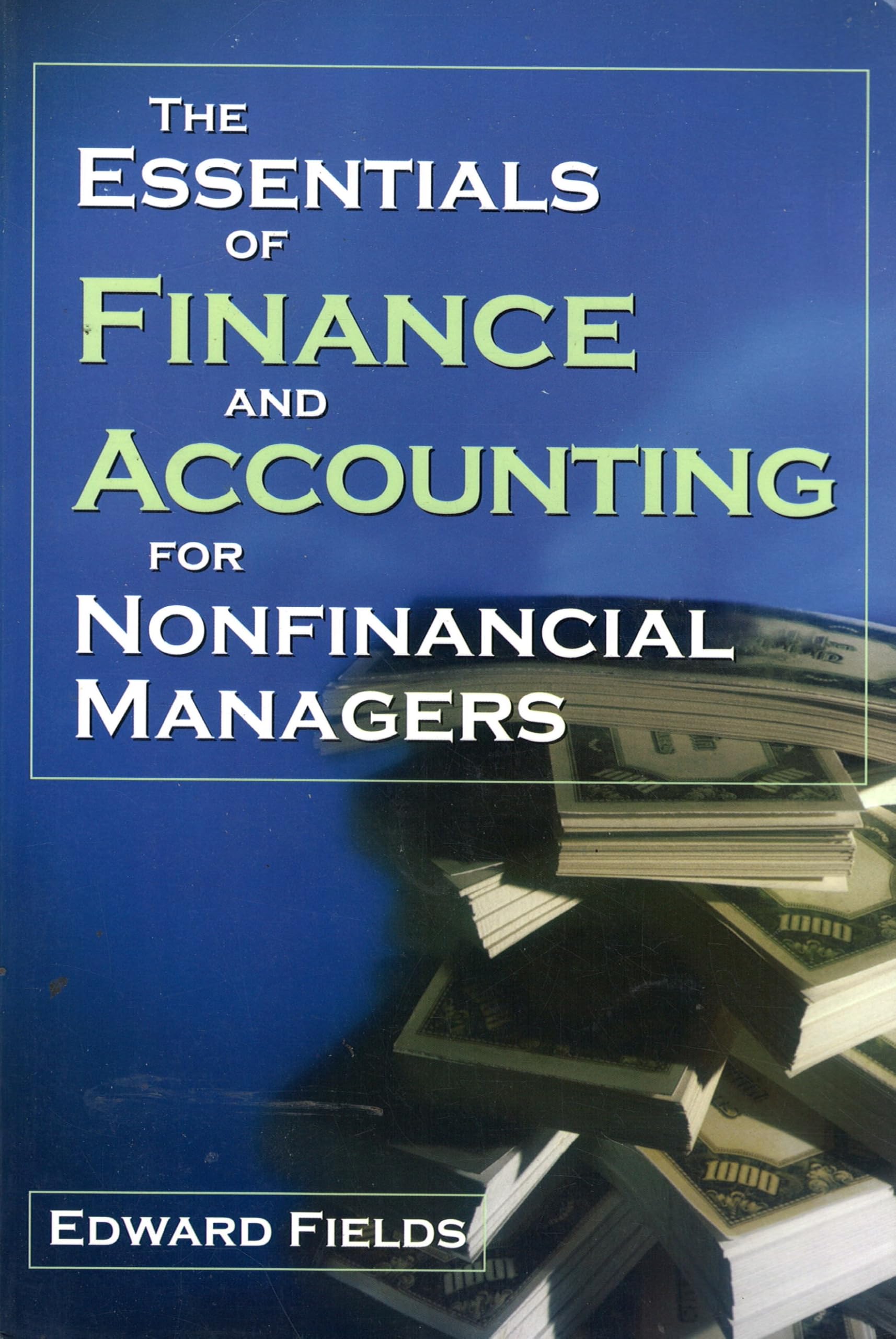 The Essentials of Finance and Accounting for Nonfinancial Managers Business, Finance & Career