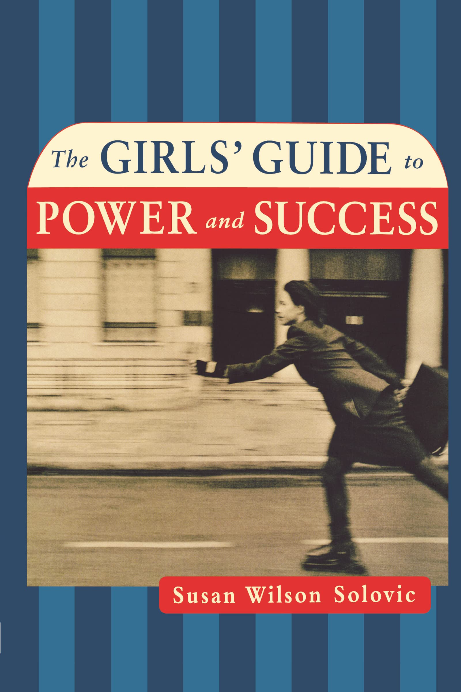 The Girls' Guide to Power and Success Social Sciences