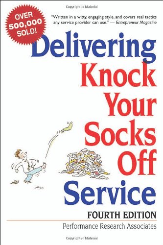 Delivering Knock Your Socks Off Service (Knock Your Socks Off Series) Business, Finance & Career