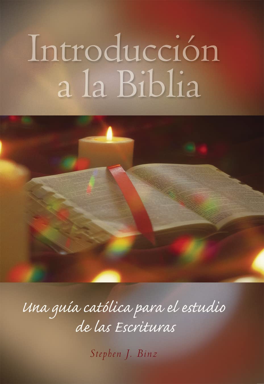 Introduccion a la Biblia: Una Guia Catolica Para El Estudio De Las Escrituras book