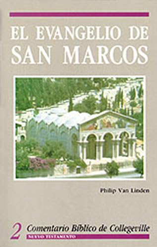 Comentario Biblico de Collegeville New Testament Volume 2: El Evangelio de San Marcos = The Gospel According to Mark (Comentario Biblico De Collegeville Series, Band 2) Social Sciences