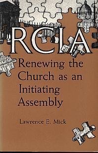 Rcia: Renewing the Church As an Initiating Assembly Religion & Esotericism