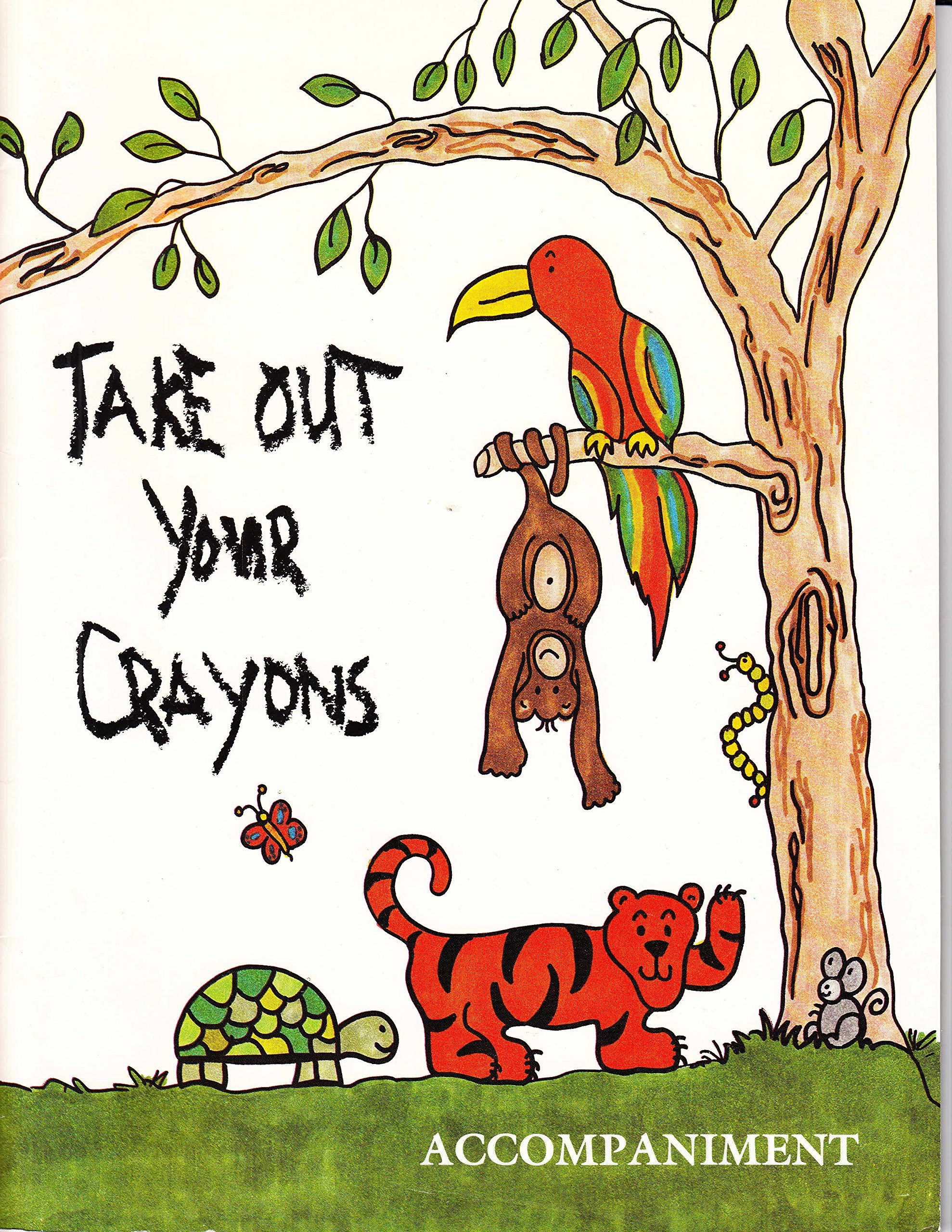 Accompaniment Song Book (Take Out Your Crayons!) Books