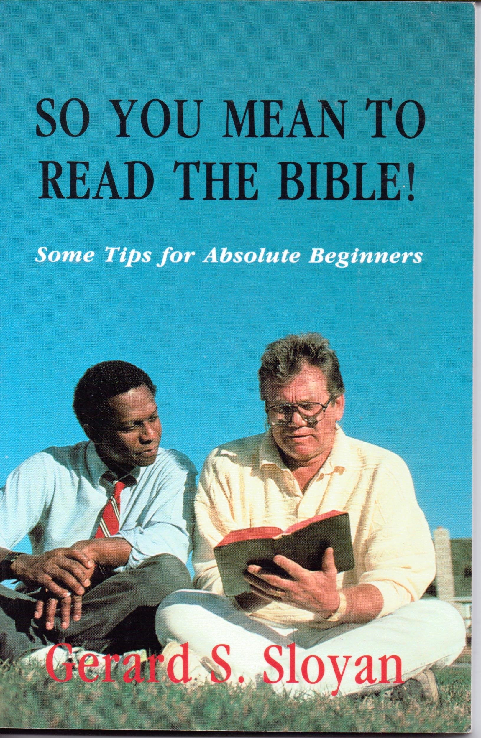 So You Mean to Read the Bible!: Some Tips for Absolute Beginners Religion & Esotericism