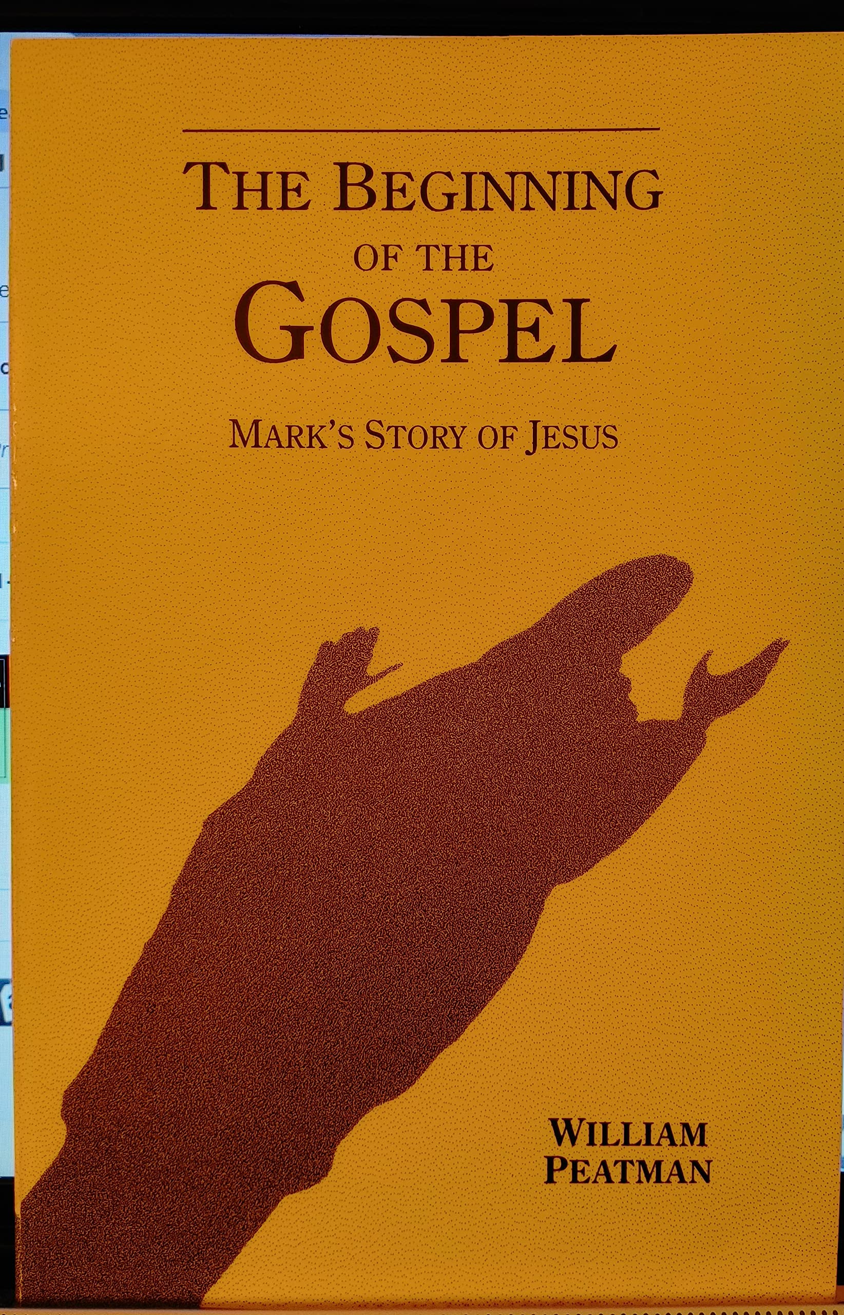 The Beginning of the Gospel: Mark's Story of Jesus Religion & Esotericism