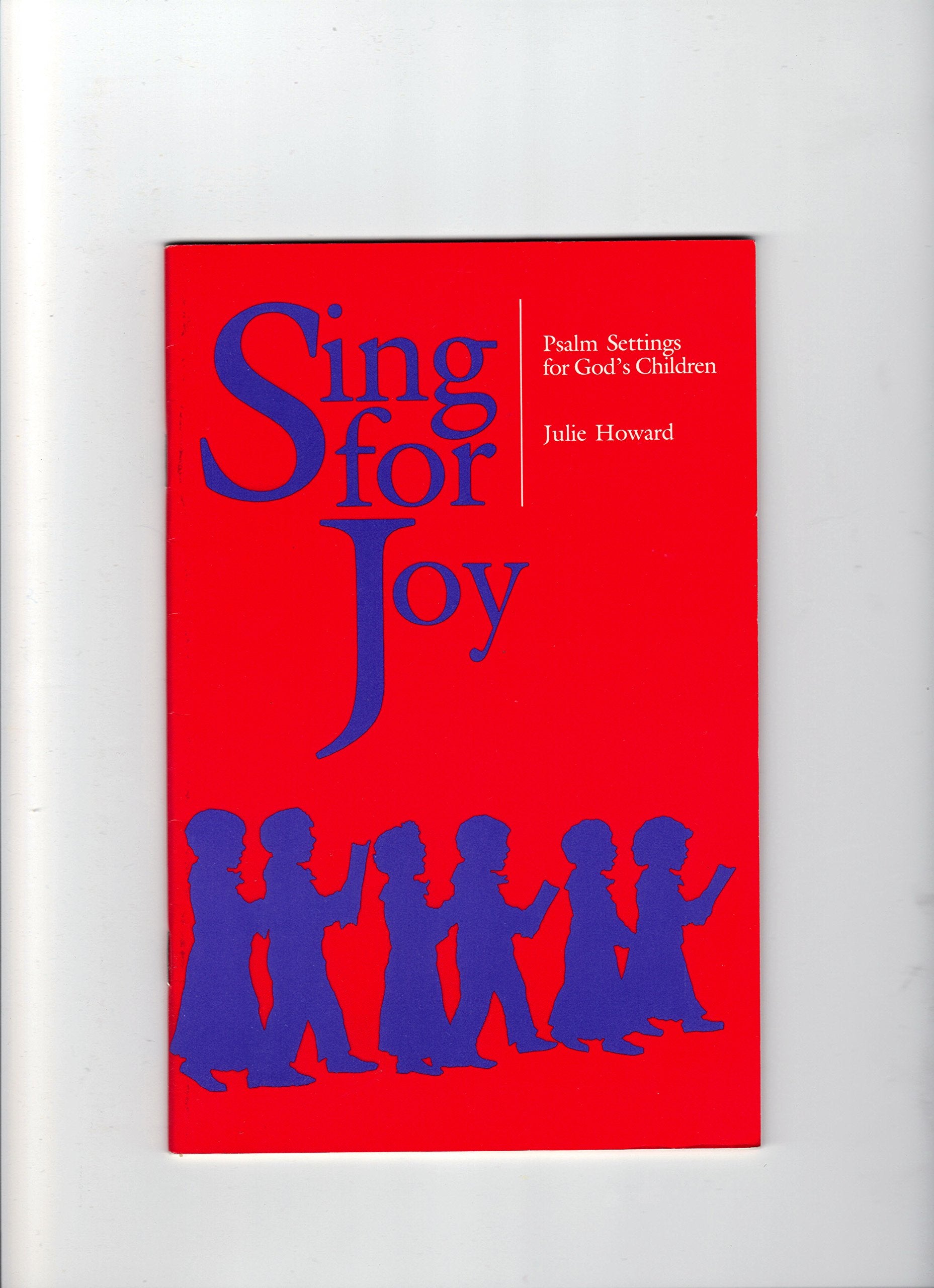 Sing for Joy: Psalm Settings for God's Children Religion & Esotericism