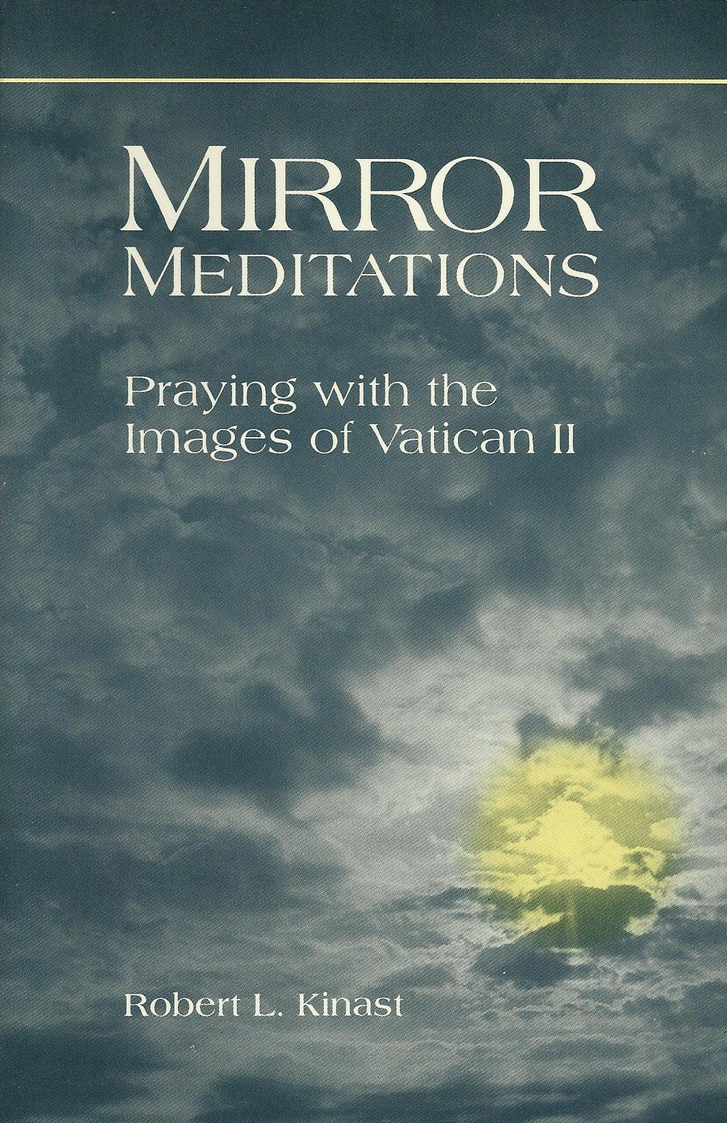 Mirror Meditations: Praying With the Images of Vatican II Religion & Esotericism