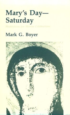 Mary's Day--Saturday: Meditations for Marian Celebrations Religion & Esotericism