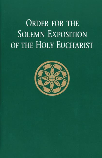 Order for the Solemn Exposition of the Holy Eucharist: People's Edition Social Sciences