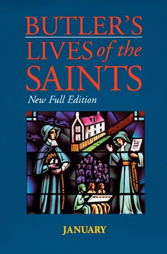 Butler's Lives of the Saints: January: New Full Edition Philosophy