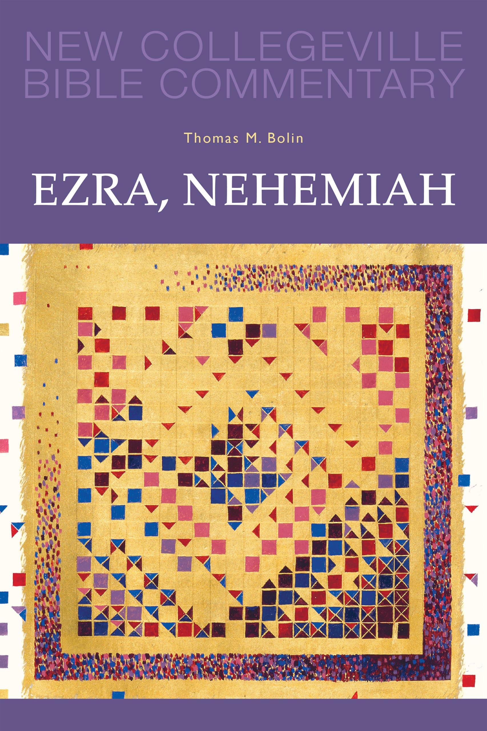 Ezra, Nehemiah: Volume 11 Volume 11 (New Collegeville Bible Commentary, Old Testament, Band 11) Religion & Esotericism