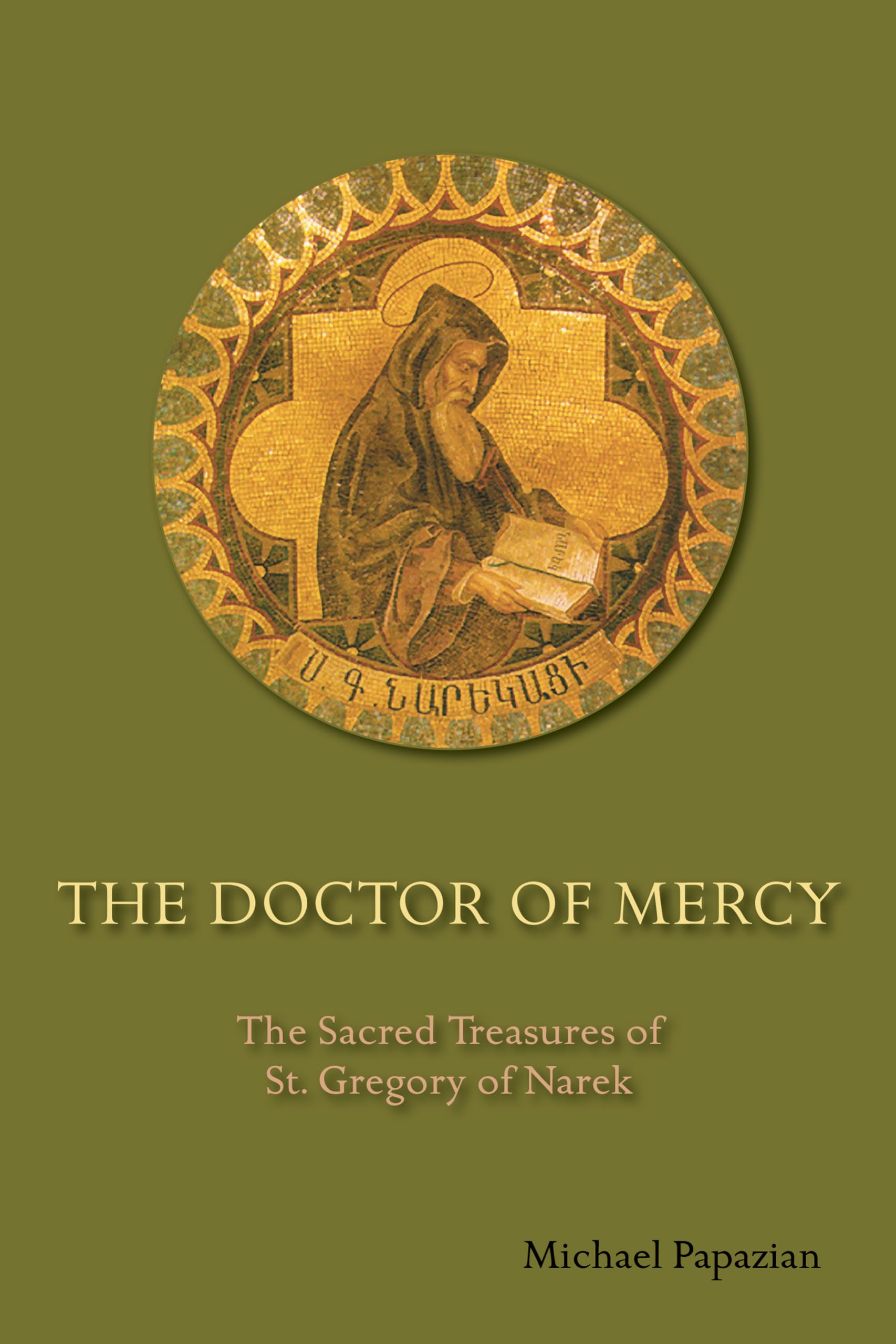 The Doctor of Mercy: The Sacred Treasures of St. Gregory of Narek Film, Art & Culture