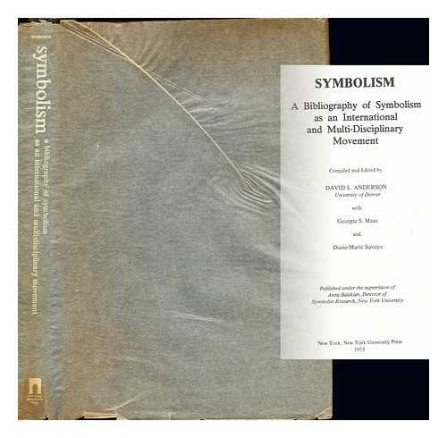 Symbolism: A Bibliography of Symbolism As an International and Multi-Disciplinary Movement Books