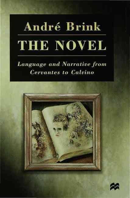 The Novel: Language and Narrative from Cervantes to Calvino Contemporary literature