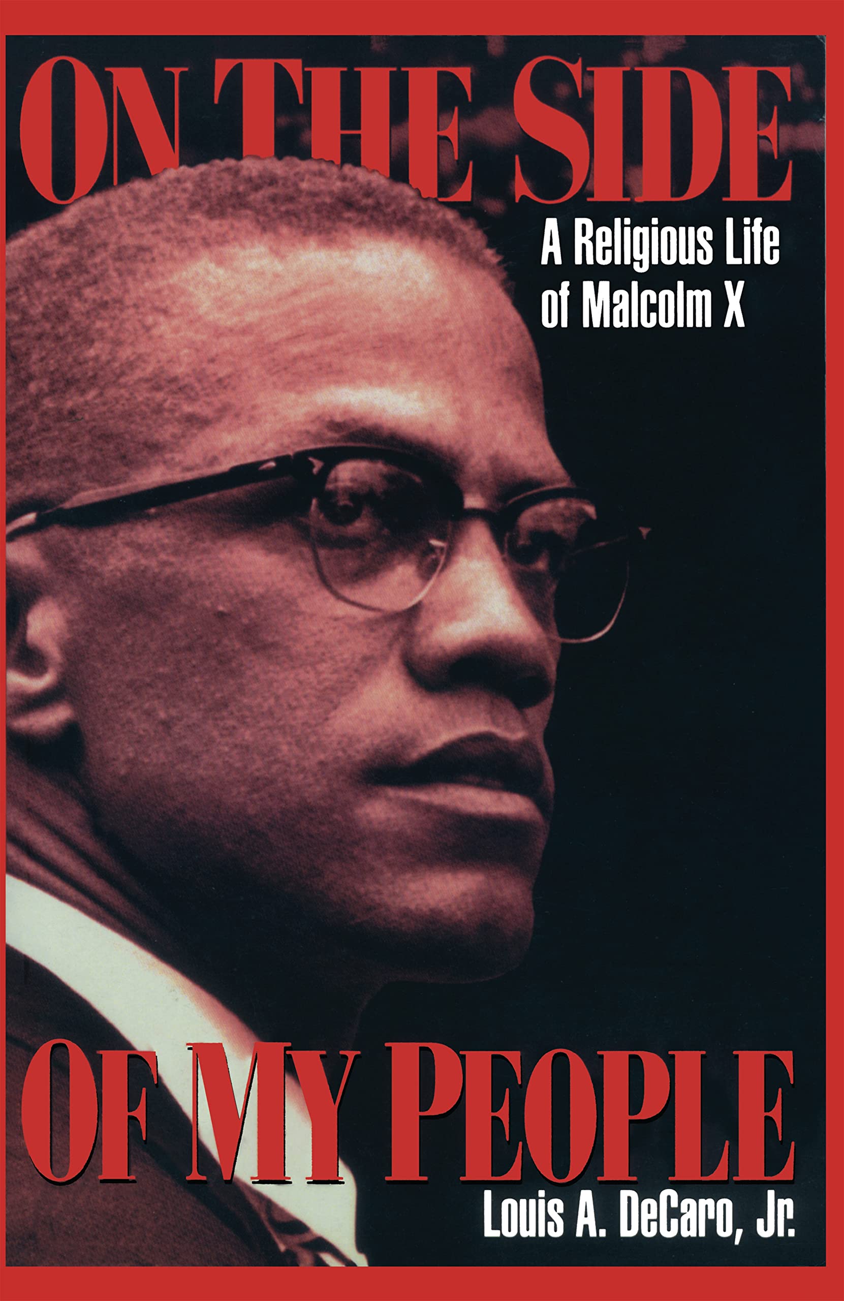 On the Side of My People: A Religious Life of Malcolm X book