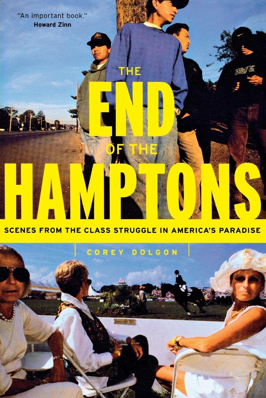 The End of the Hamptons: Scenes from the Class Struggle in America's Paradise Social Sciences