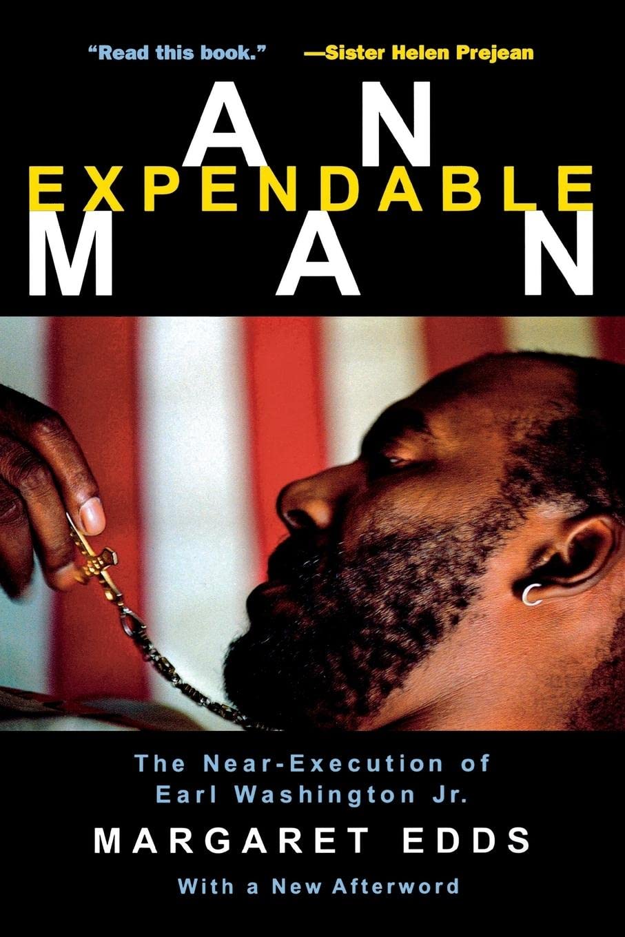 An Expendable Man: The Near-Execution of Earl Washington, Jr. Law