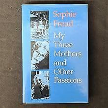 My Three Mothers and Other Passions Medicine