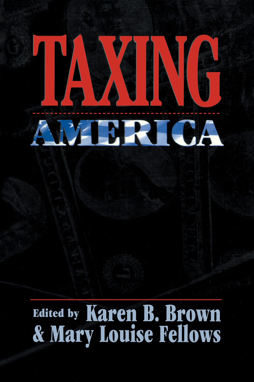 Taxing America (Critical America) Business, Finance & Career