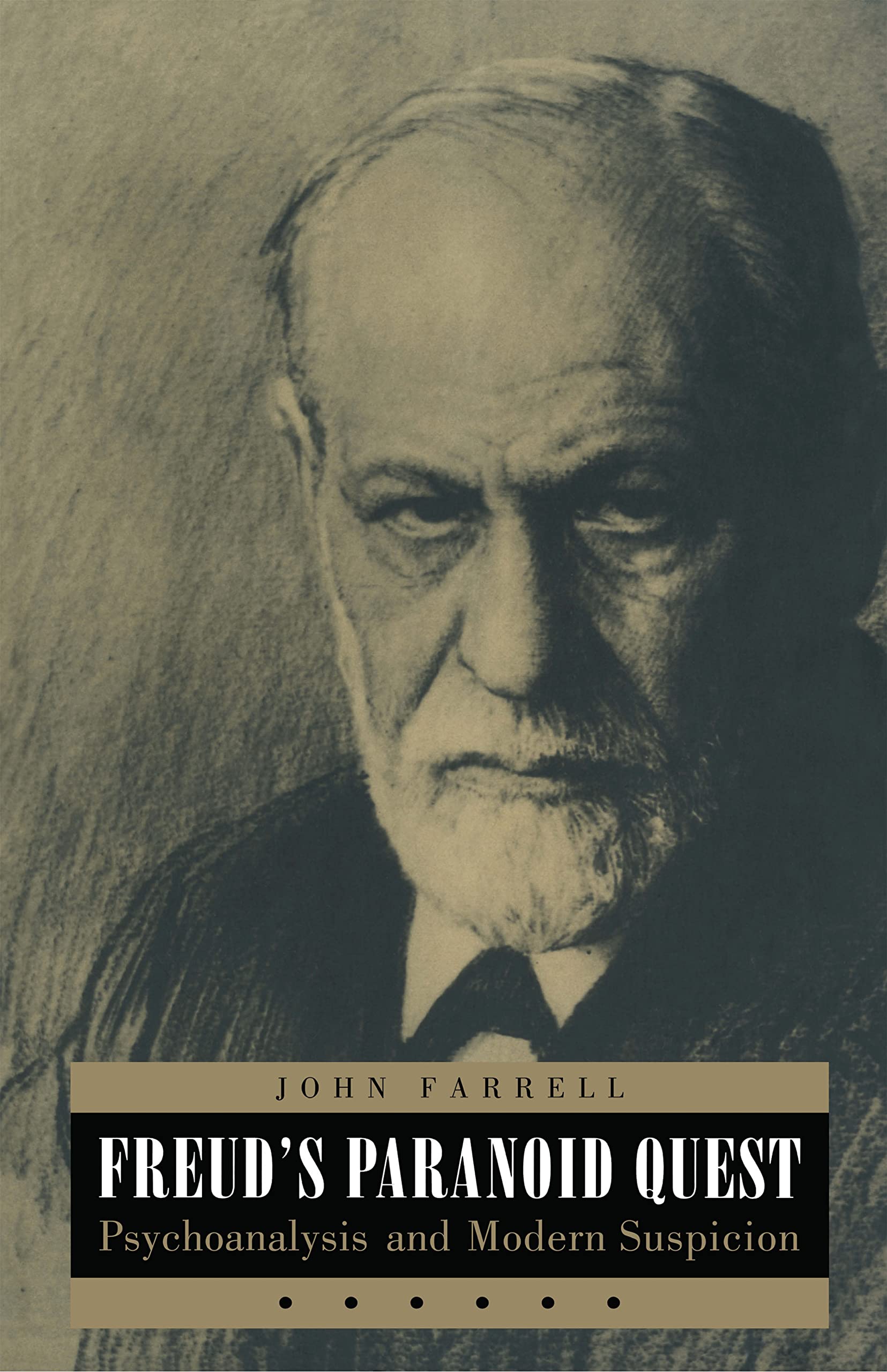 Freud's Paranoid Quest: Psychoanalysis and Modern Suspicion Psychology