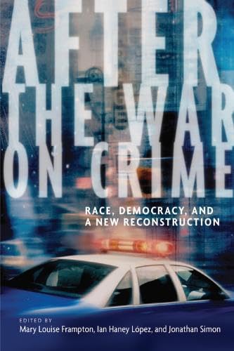 After the War on Crime: Race, Democracy, and a New Reconstruction Books