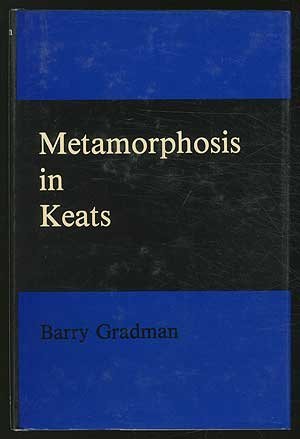Metamorphosis in Keats (Gotham library of the New York University Press) Books