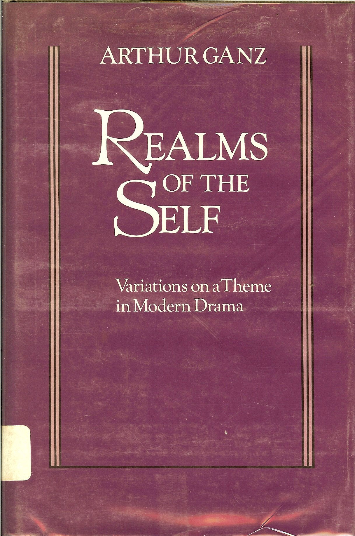 Realms of the Self: Variations on a Theme in Modern Drama (The Gotham Library) Drama