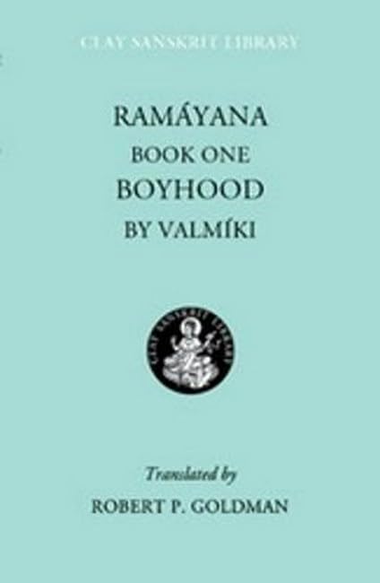 Ramayana: Boyhood (1) (Clay Sanskrit Library, Band 1) Poetry