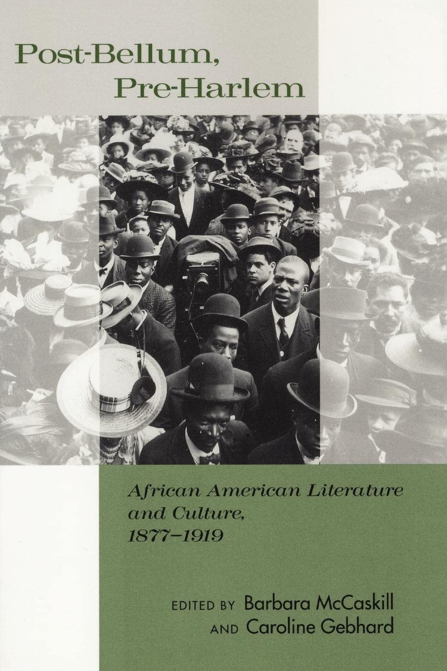 Post-Bellum, Pre-Harlem: African American Literature and Culture, 1877-1919 Social Sciences