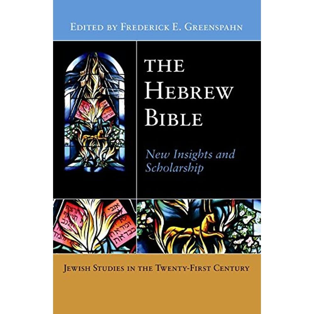 The Hebrew Bible: New Insights and Scholarship (Jewish Studies in the Twenty-First Century) Film, Art & Culture