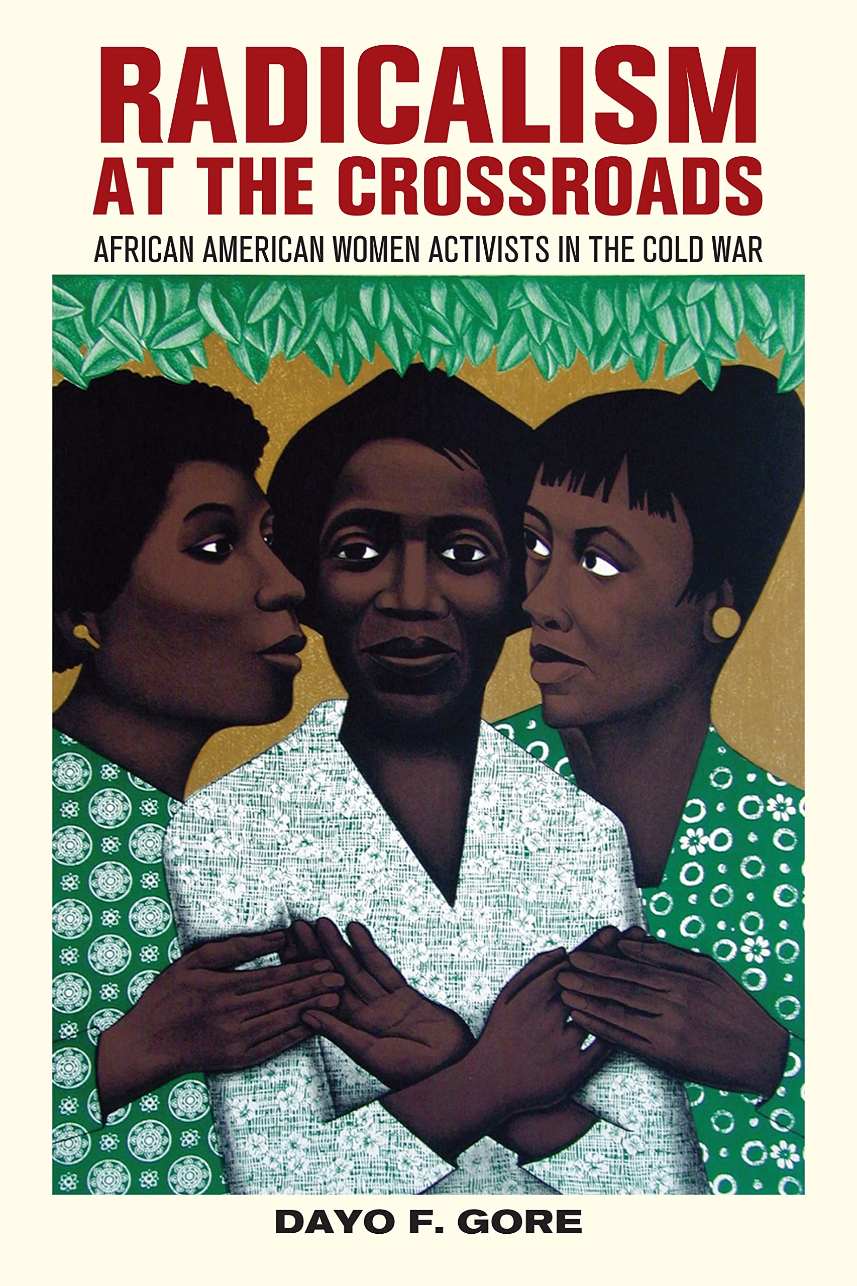 Radicalism at the Crossroads: African American Women Activists in the Cold War Books