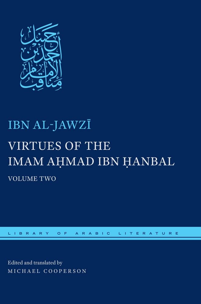 Virtues of the Imam Ahmad ibn Hanbal: Volume Two (Library of Arabic Literature) Contemporary literature