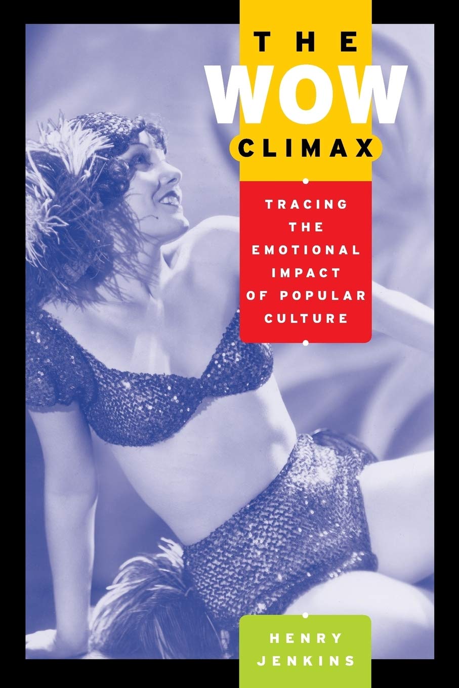 The Wow Climax: Tracing the Emotional Impact of Popular Culture book