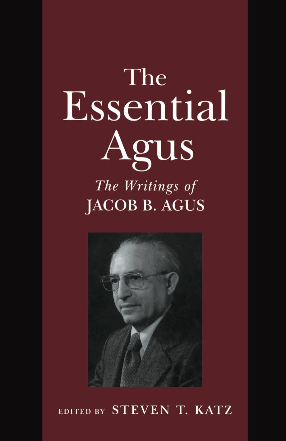 The Essential Agus: The Writings of Jacob B. Agus the Writings of Jacob B. Agus (Open Access Lib and Hc) Law