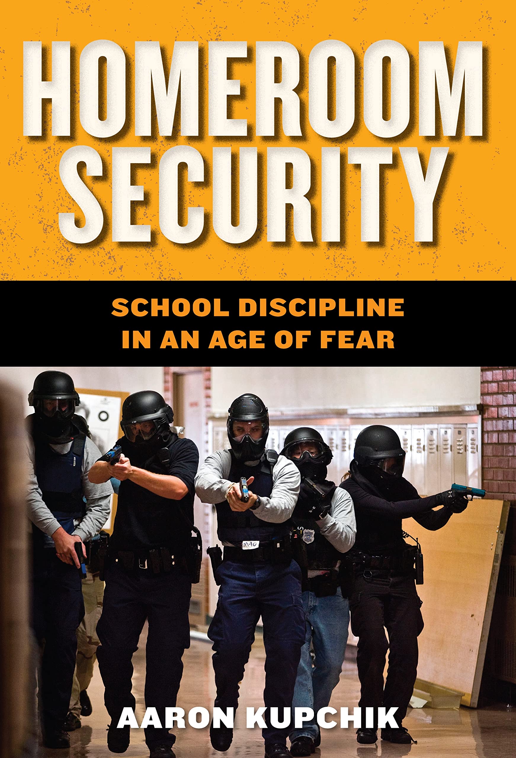 Homeroom Security: School Discipline in an Age of Fear (Youth, Crime, and Justice) Education & Training