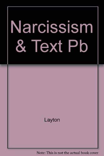 Narcissism and the Text: Studies in Literature and the Psychology of Self Books