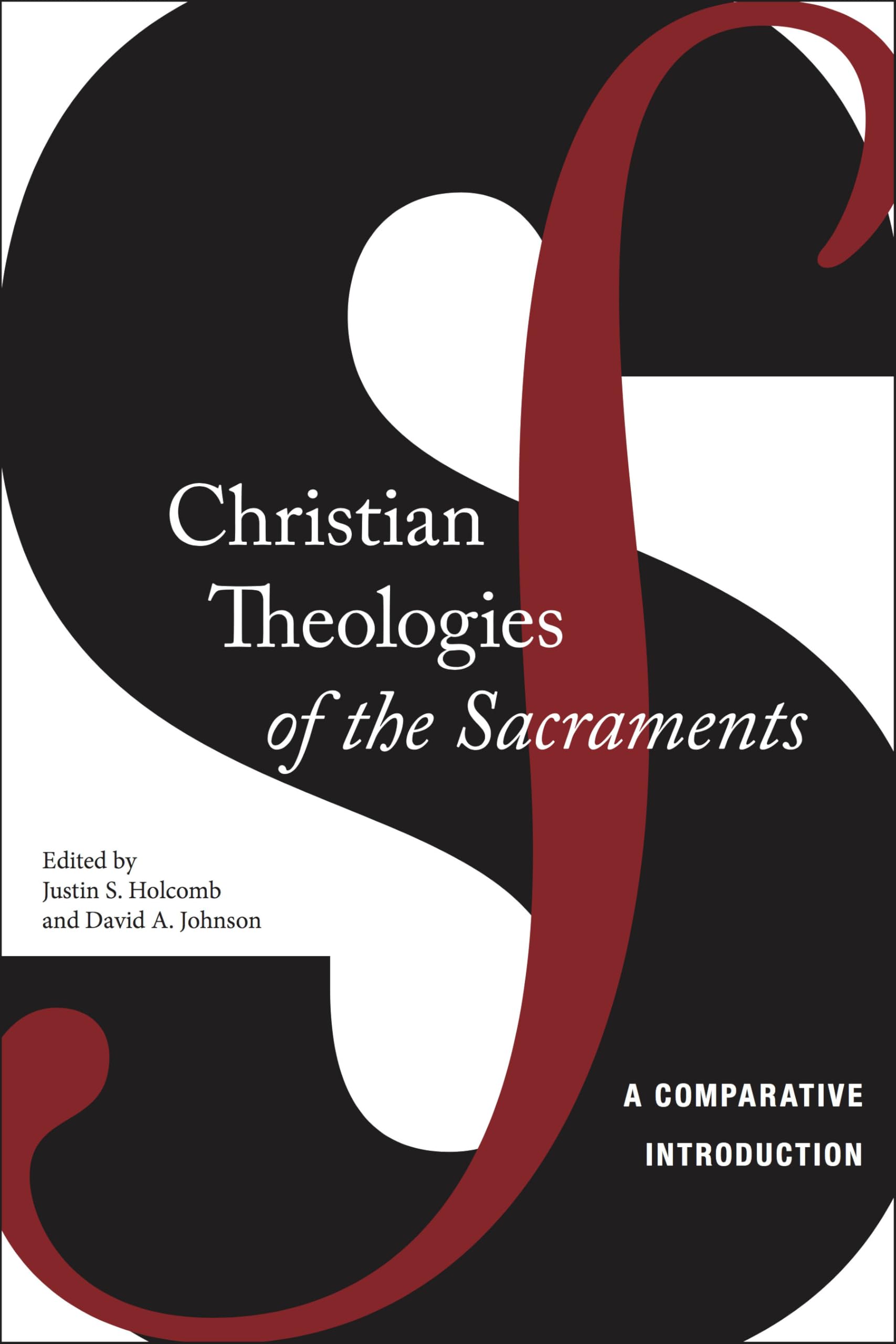 Christian Theologies of the Sacraments: A Comparative Introduction Social Sciences