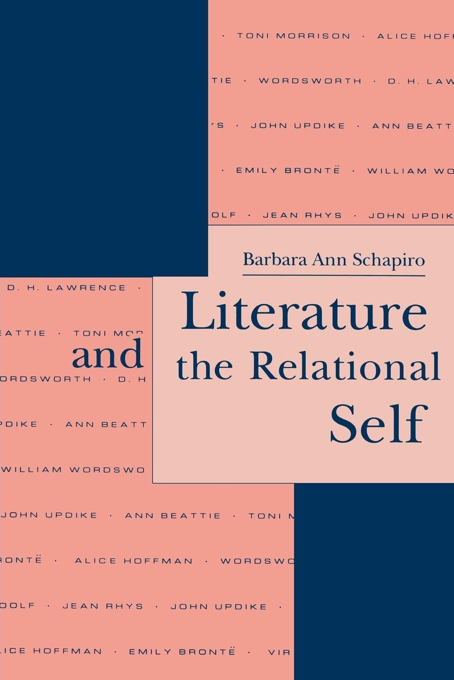 Literature and the Relational Self (Literature and Psychoanalysis, 3, Band 3) Contemporary literature