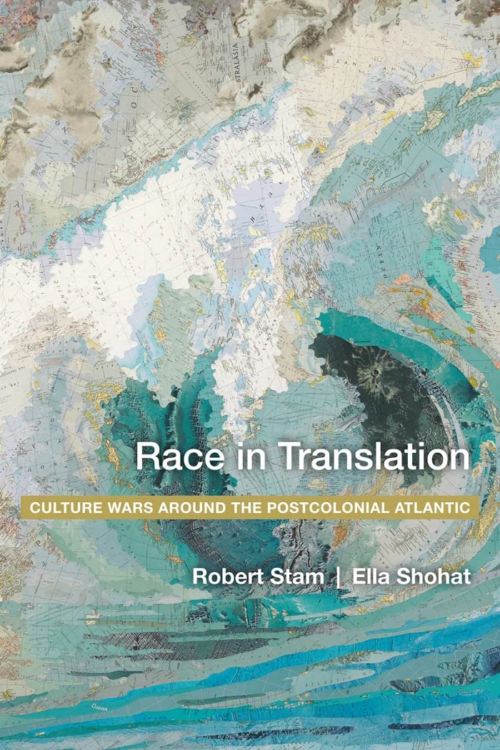 Race in Translation: Culture Wars Around the Postcolonial Atlantic Law