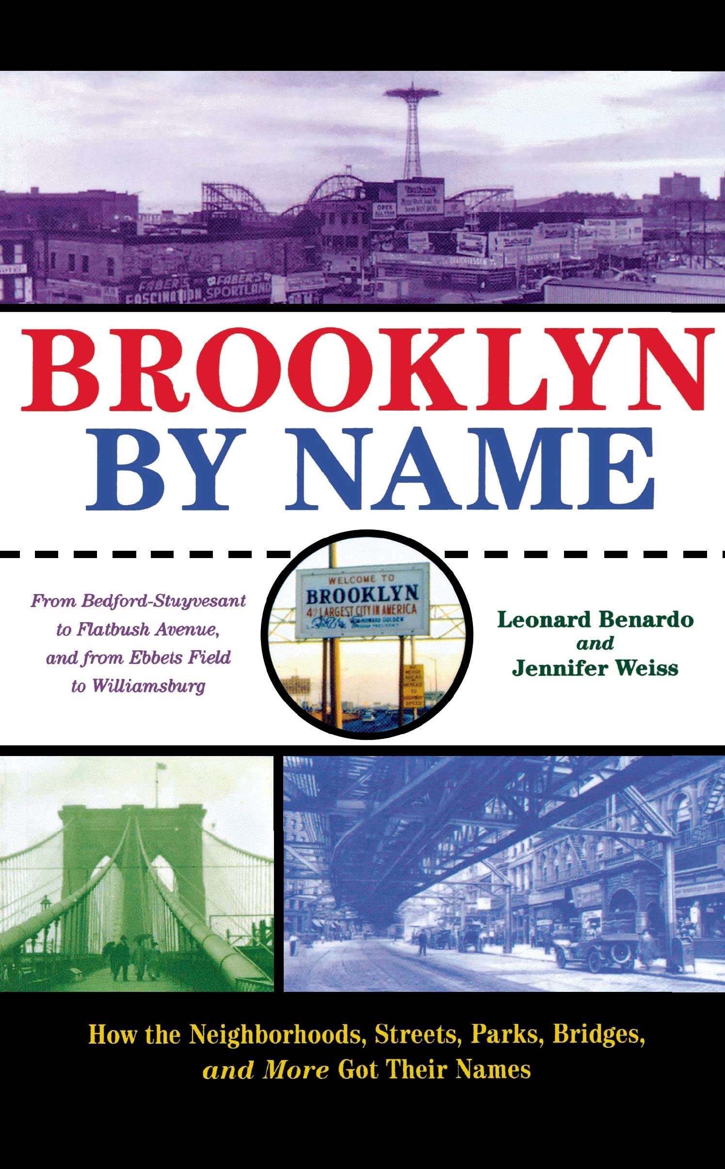 Brooklyn By Name: How the Neighborhoods, Streets, Parks, Bridges, and More Got Their Names Geology & Geography