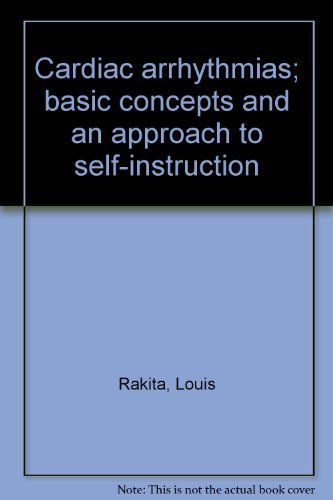 Cardiac arrhythmias; basic concepts and an approach to self-instruction Books