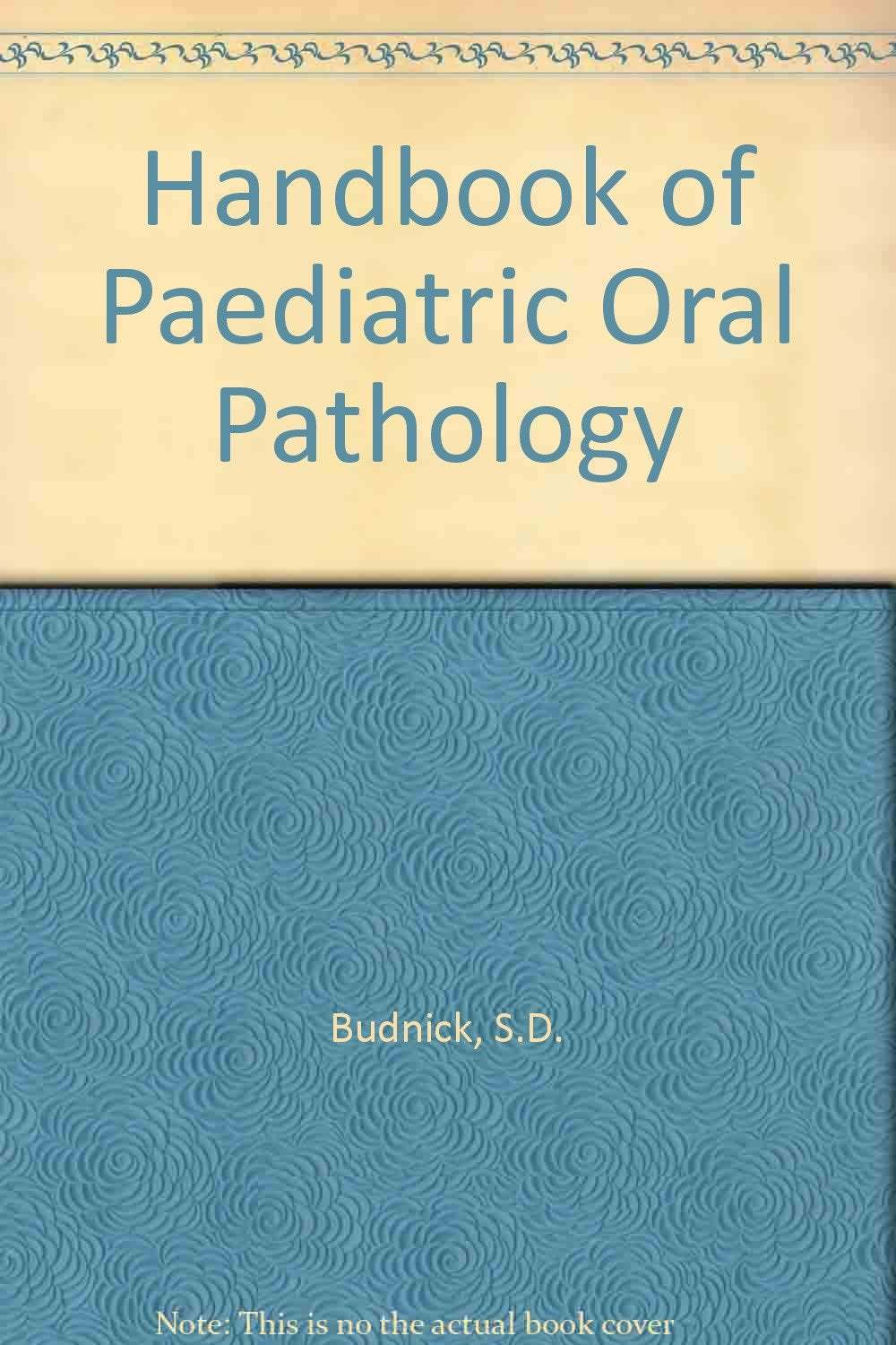 Handbook of Pediatric Oral Pathology Medicine