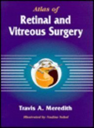 Atlas of Retinal and Vitreous Surgery Medicine