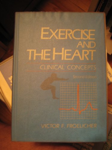 Exercise and the Heart: Clinical Concepts Medicine