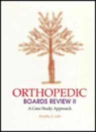 Orthopedic Boards Review II: A Case Study Approach (A Specialty Board Review Series) Medicine